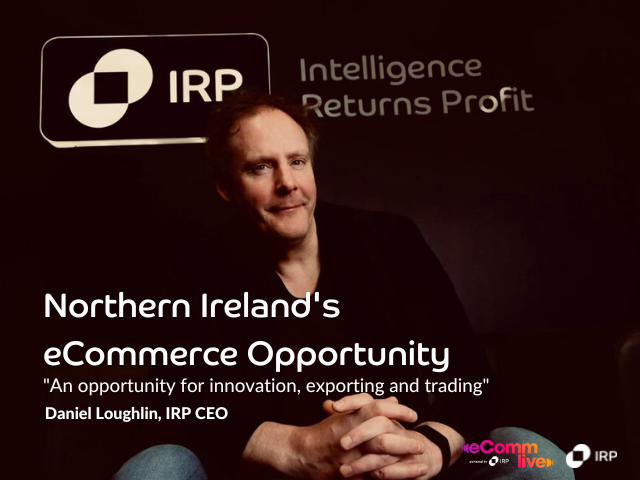 Featured image for Northern Ireland’s ECommerce Opportunity